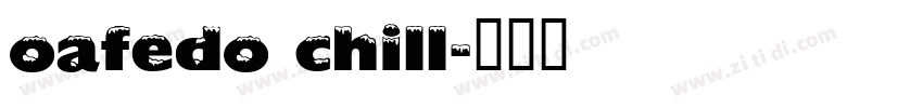 oafedo chill字体转换